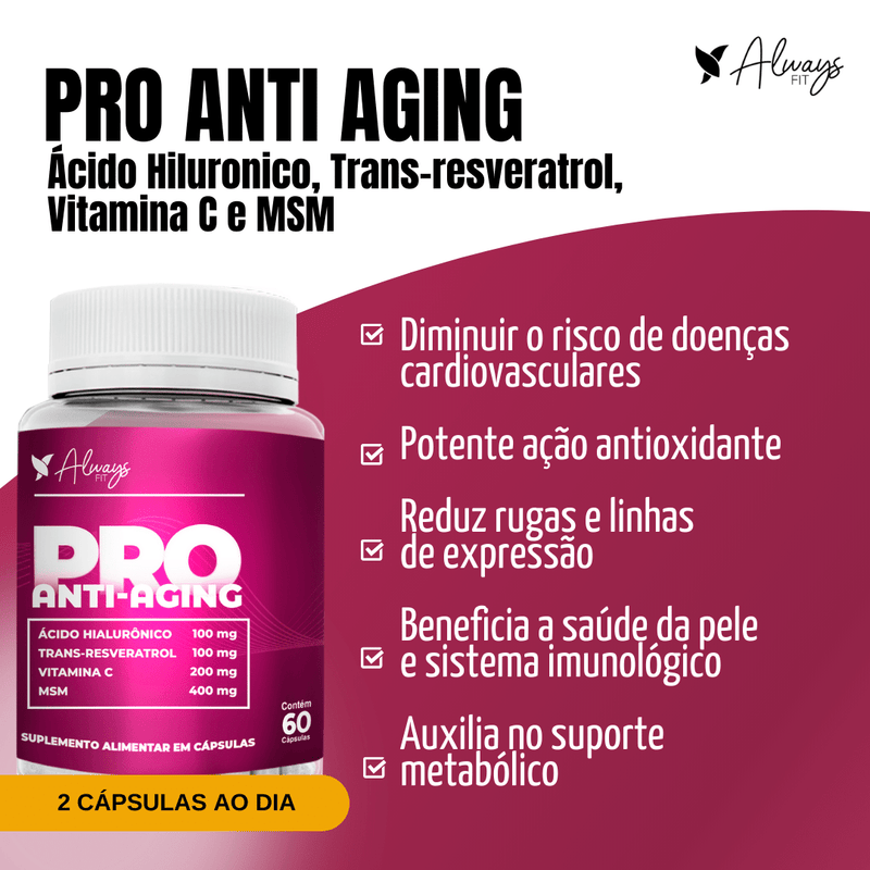 Pro Anti-Aging - Longevidade e Rejuvenescimento, Ácido Hialurônico, Trans-Resveratrol, Vitamina C e MSM